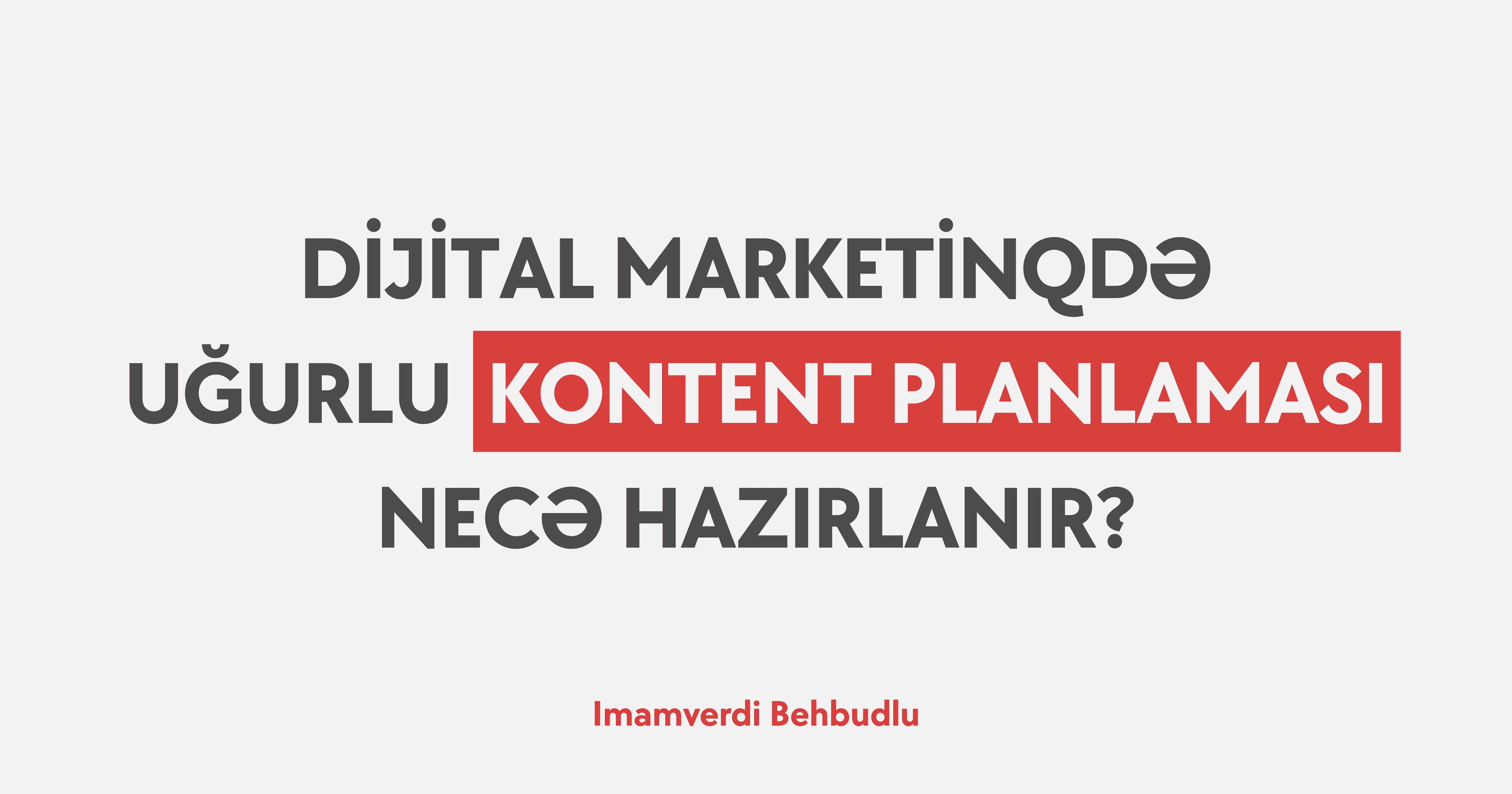 Dijital Marketinqdə uğurlu kontent planlaması necə hazırlanır?